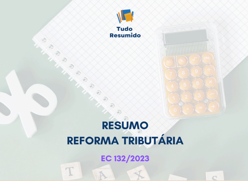 Reforma Tributária Esquematizada